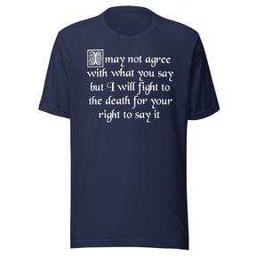 I Will Fight To The Death Your Right To Say It Free Speech Shirt