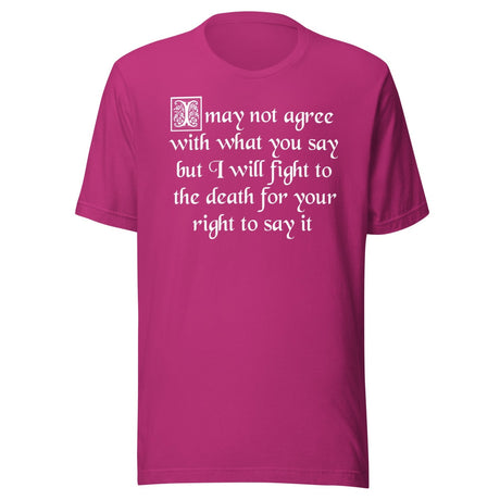 I Will Fight To The Death Your Right To Say It Free Speech Shirt
