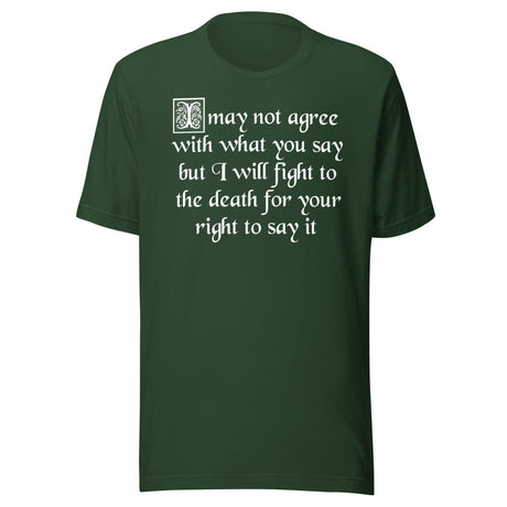 I Will Fight To The Death Your Right To Say It Free Speech Shirt