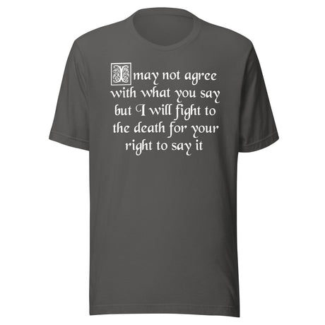 I Will Fight To The Death Your Right To Say It Free Speech Shirt