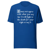 I Will Fight To The Death Your Right To Say It Free Speech Shirt
