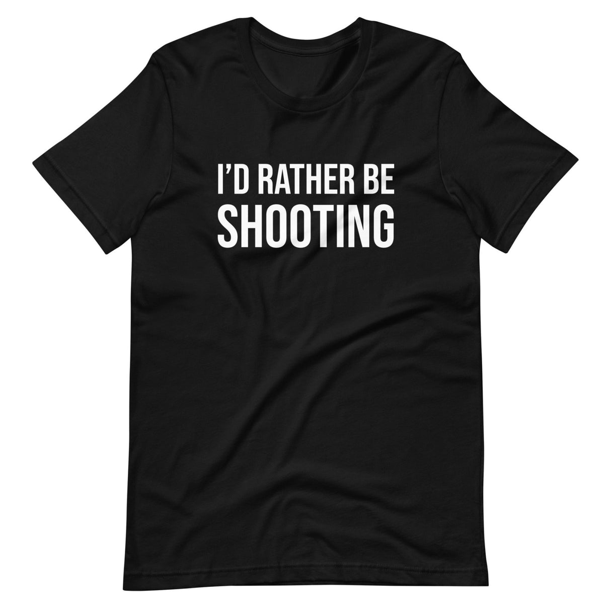I'd Rather Be Shooting Gun Shirt
