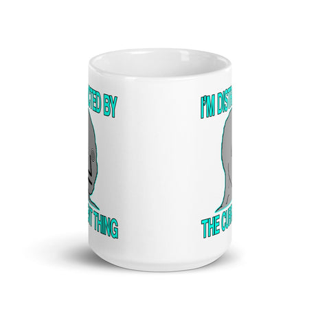 I'm Distracted By The Current Thing Coffee Mug
