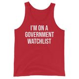 I'm On a Government Watchlist Tank Top