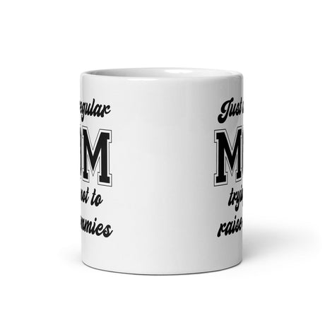 Just A Regular Mom Trying Not To Raise Commies Mug