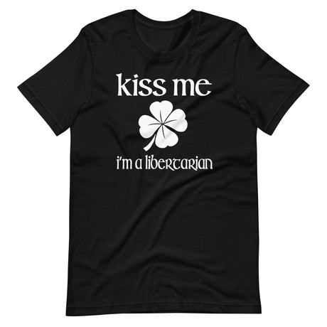 Kiss Me I'm a Libertarian Shirt