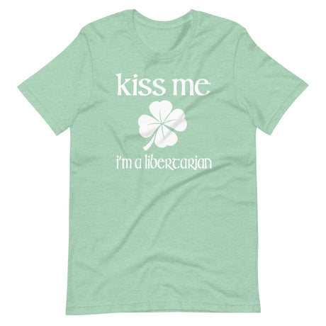 Kiss Me I'm a Libertarian Shirt