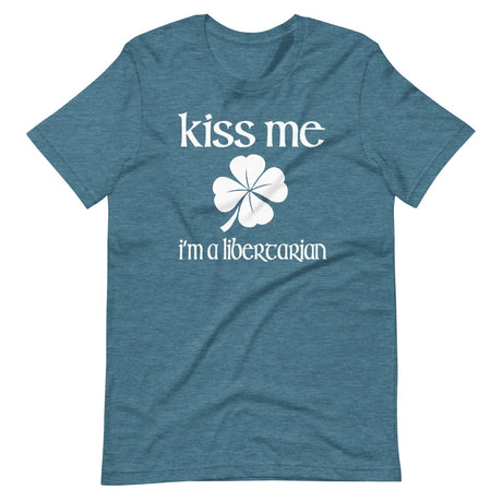 Kiss Me I'm a Libertarian Shirt