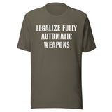 Legalize Fully Automatic Weapons Shirt
