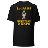 Legalize Recreational Nukes Back Print Shirt