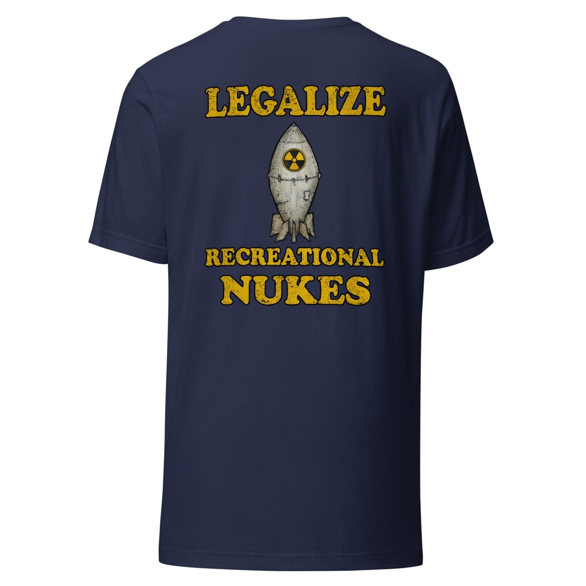 Legalize Recreational Nukes Back Print Shirt