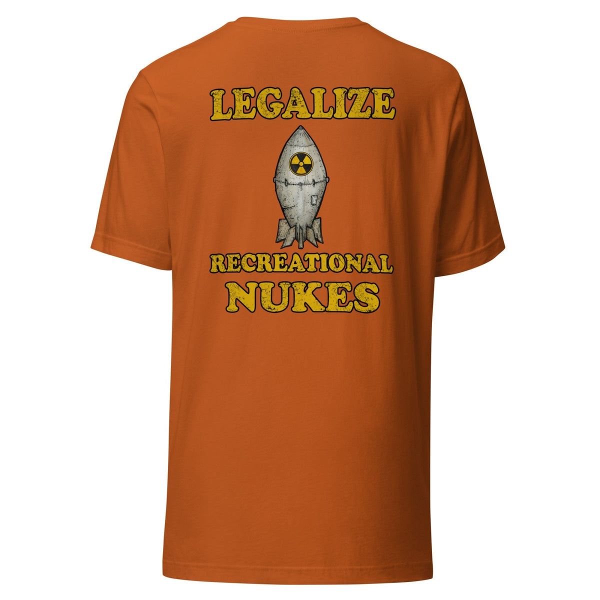 Legalize Recreational Nukes Back Print Shirt