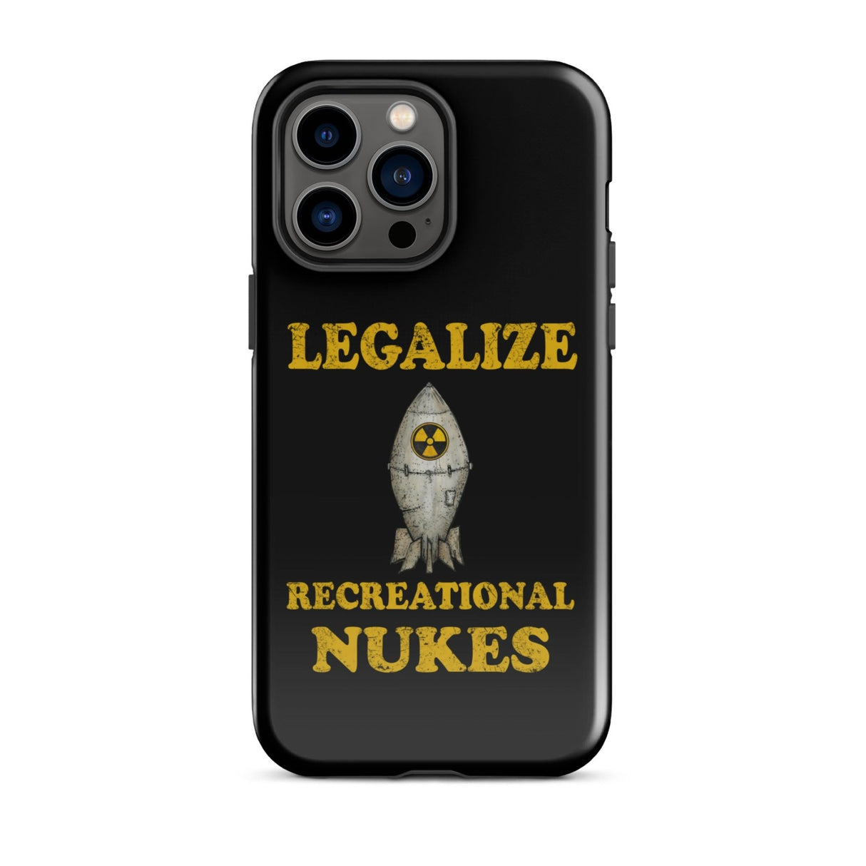 Legalize Recreational Nukes iPhone® Case