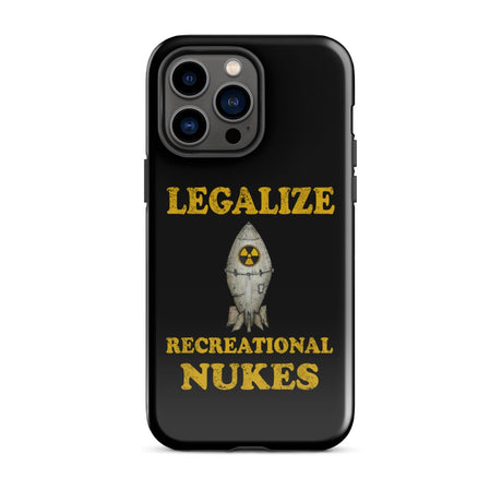 Legalize Recreational Nukes iPhone® Case