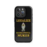 Legalize Recreational Nukes iPhone® Case
