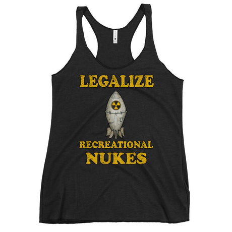 Legalize Recreational Nukes Women's Racerback Tank