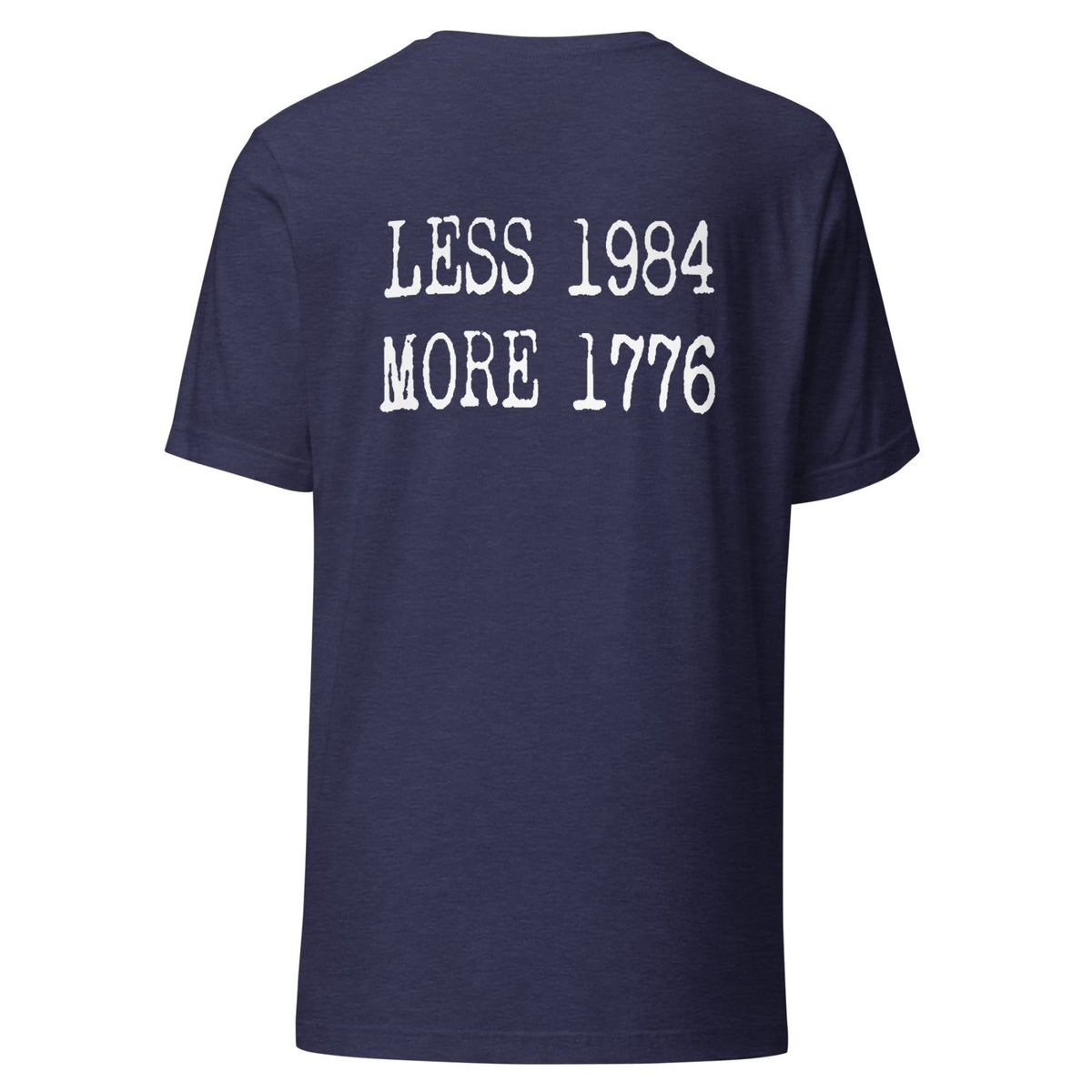 Less 1984 More 1776 Back Print Shirt