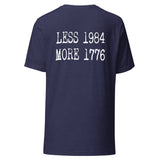 Less 1984 More 1776 Back Print Shirt