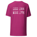 Less 1984 More 1776 Back Print Shirt