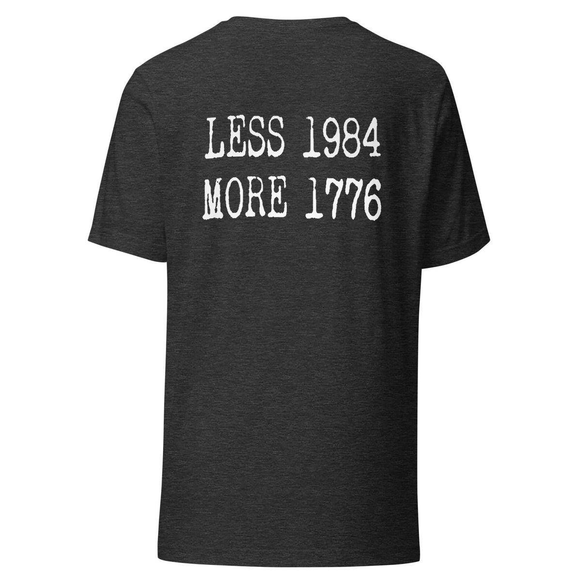 Less 1984 More 1776 Back Print Shirt
