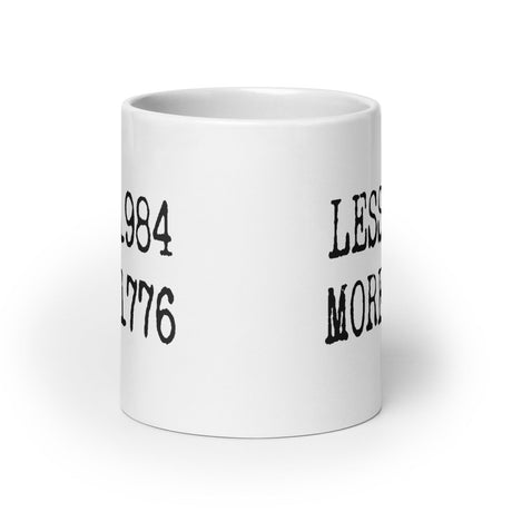 Less 1984 More 1776 Coffee Mug