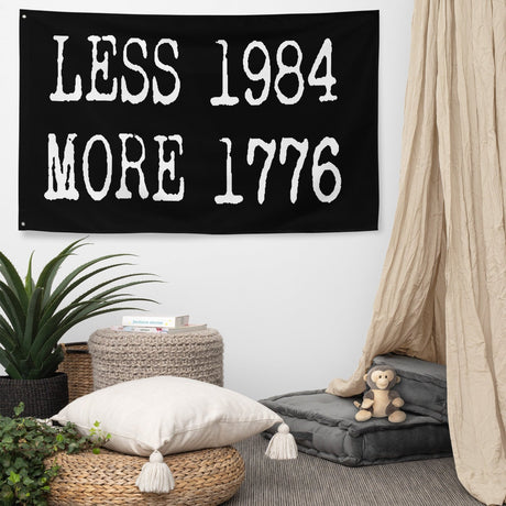 Less 1984 More 1776 Flag