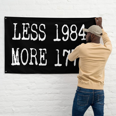 Less 1984 More 1776 Flag