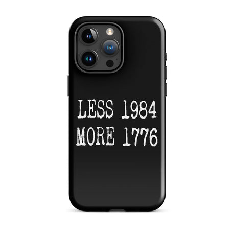 Less 1984 More 1776 iPhone® Case