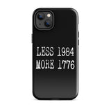 Less 1984 More 1776 iPhone® Case