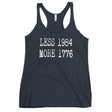 Less 1984 More 1776 Women's Racerback Tank