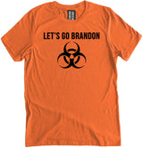 Let's Go Brandon Biohazard Shirt by Libertarian Country