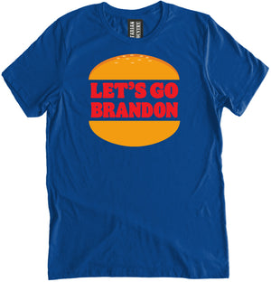 Let's Go Brandon Burger Shirt by Libertarian Country