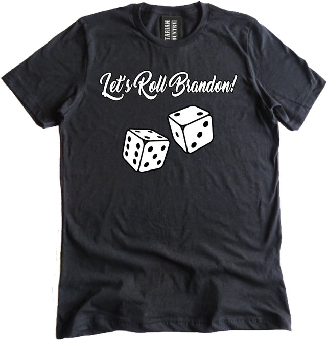 Let's Go Brandon Dice Shirt By Libertarian Country
