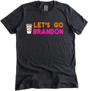 Let's Go Brandon Coffee and Donut Shop Shirt by Libertarian Country