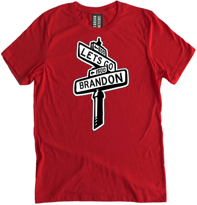 Let's Go Brandon Street Sign Shirt by Libertarian Country