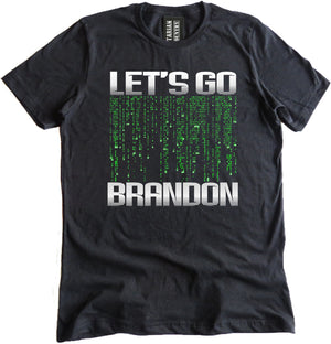 Let's Go Brandon Matrix Shirt