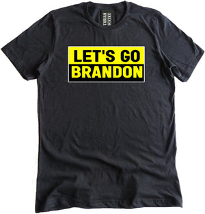 Let's Go Brandon Safety Sign Shirt by Libertarian Country