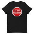 Let's Go Brandon Stop Sign Shirt