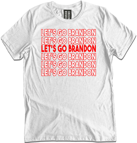 Let's Go Brandon Thank You Bag Shirt by Libertarian Country