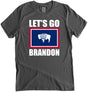 Let's Go Brandon Wyoming Shirt