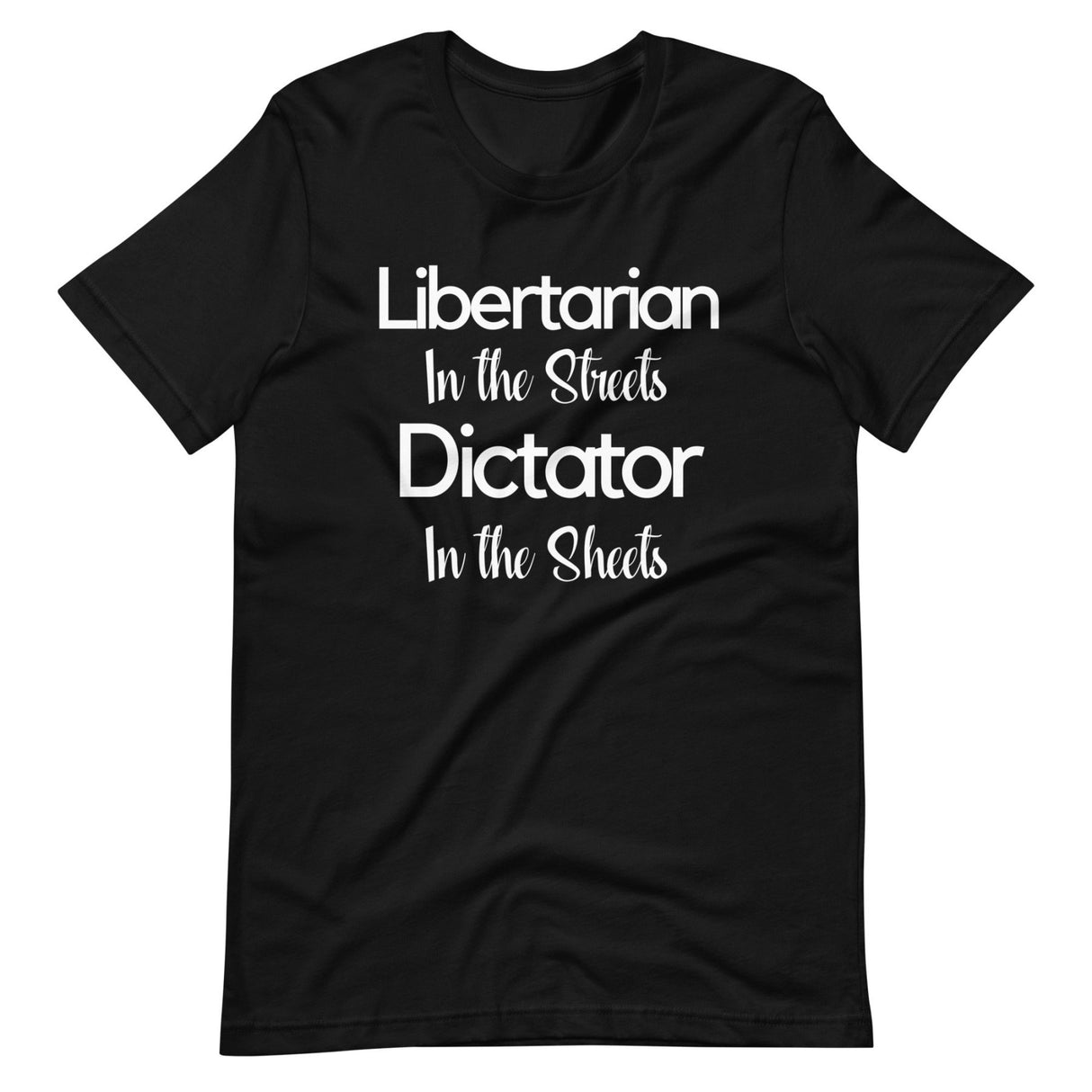 Libertarian in The Streets Shirt