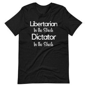 Libertarian in The Streets Shirt