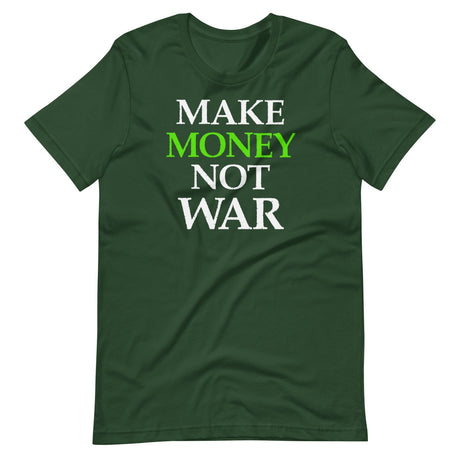Make Money Not War Shirt