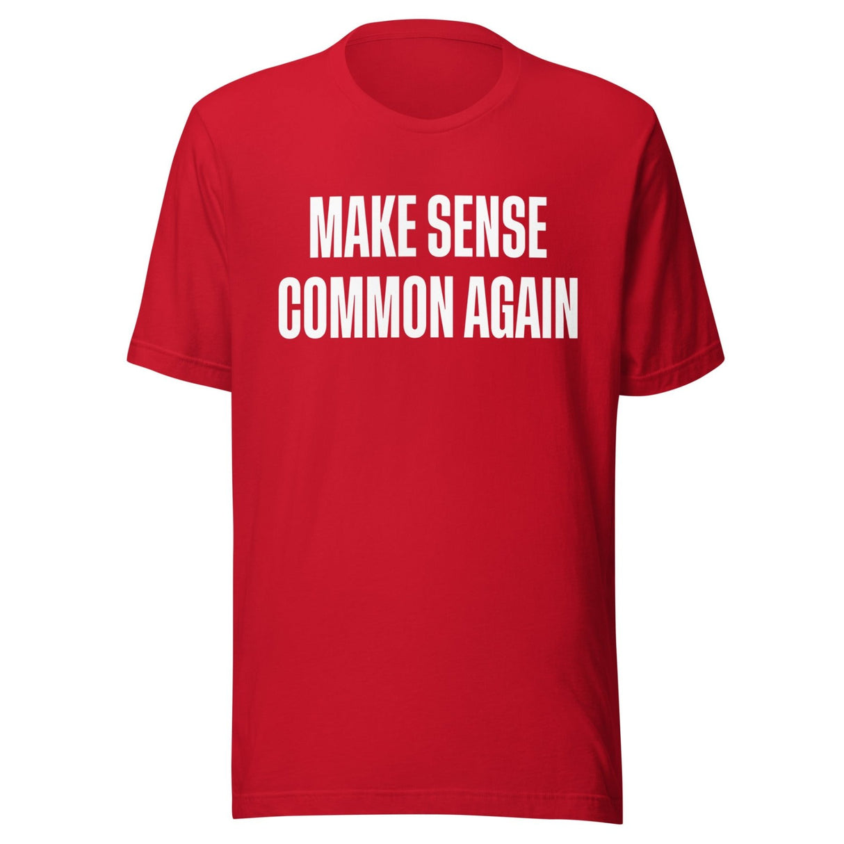 Make Sense Common Again Shirt
