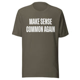 Make Sense Common Again Shirt