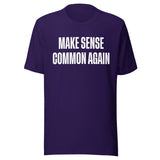 Make Sense Common Again Shirt