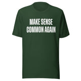 Make Sense Common Again Shirt
