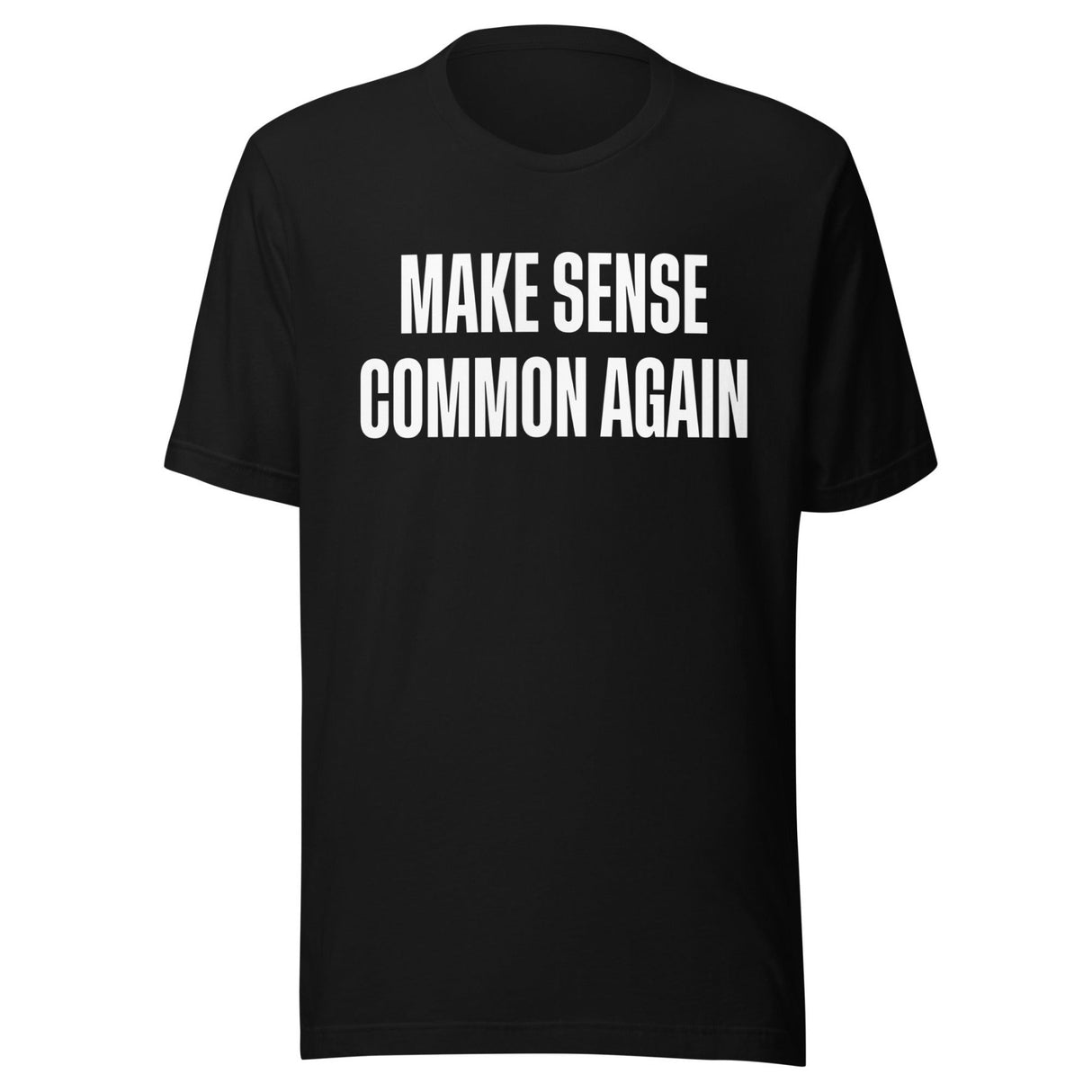 Make Sense Common Again Shirt