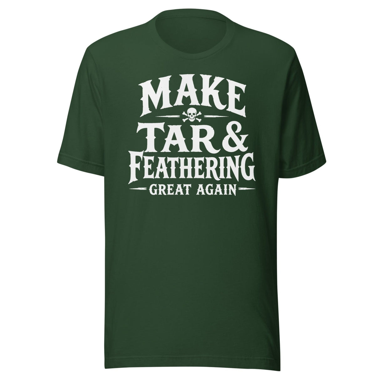 Make Tar And Feathering Great Again Shirt
