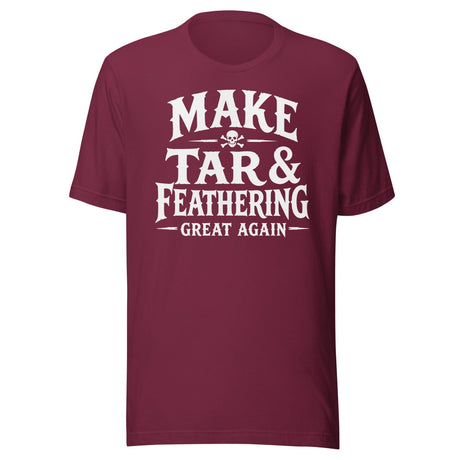 Make Tar And Feathering Great Again Shirt